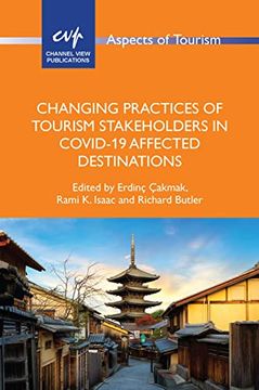 portada Changing Practices of Tourism Stakeholders in Covid-19 Affected Destinations (Aspects of Tourism, 97) (in English)