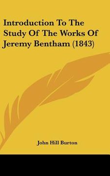 portada introduction to the study of the works of jeremy bentham (1843) (in English)