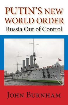 portada Putin's New World Order: Russia Out of Control (en Inglés)