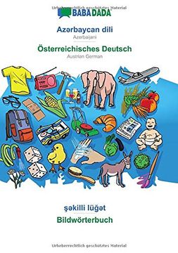 portada Babadada, AzƏRbaycan Dili - Österreichisches Deutsch, ŞƏKilli LüğƏT - Bildwörterbuch: Azerbaijani - Austrian German, Visual Dictionary 