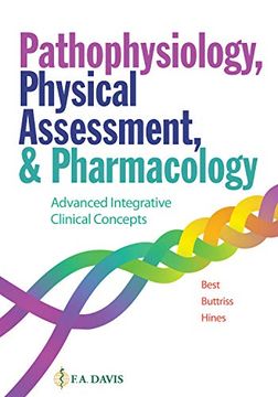 portada Pathophysiology, Physical Assessment, and Pharmacology: Advanced Integrative Clinical Concepts (en Inglés)