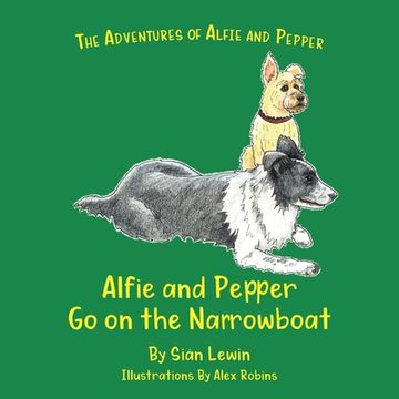 portada Alfie and Pepper Go on the Narrowboat (en Inglés)