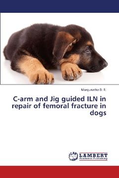 portada C-Arm and Jig Guided Iln in Repair of Femoral Fracture in Dogs