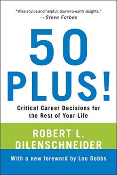 portada 50 Plus! Critical Career Decisions for the Rest of Your Life (en Inglés)