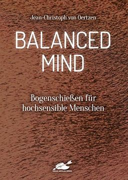 portada Balanced Mind: Bogenschießen für Hochsensible Menschen (in German)