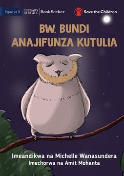 portada Mr Owl Learns To Relax - Bw. Bundi Anajifunza Kutulia (en Swahili)