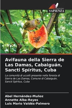 portada Avifauna della Sierra de Las Damas, Cabaiguán, Sancti Spíritus, Cuba (in Italian)