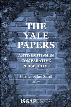 portada The Yale Papers: Antisemitism in Comparative Perspective