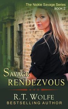 portada Savage Rendezvous (The Nickie Savage Series, Book 2) (en Inglés)