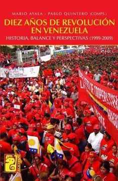 portada diez años de revolucion en venezuela