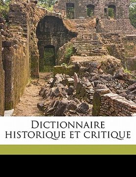 portada Dictionnaire historique et critique Volume v.09 (en Francés)