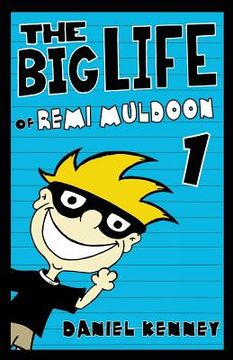 portada The Big Life of Remi Muldoon (en Inglés)