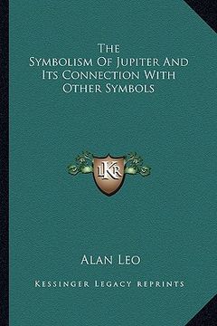 portada the symbolism of jupiter and its connection with other symbols (in English)
