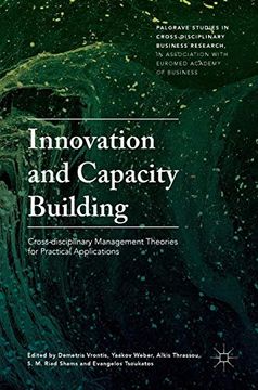 portada Innovation and Capacity Building: Cross-Disciplinary Management Theories for Practical Applications (Palgrave Studies in Cross-Disciplinary Business. Association With Euromed Academy of Business) (in English)