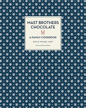 portada Mast Brothers Chocolate: A Family Cookbook