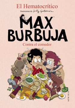 portada Contra el Comedor (Max Burbuja 4) (in Spanish)