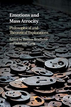 portada Emotions and Mass Atrocity: Philosophical and Theoretical Explorations (en Inglés)