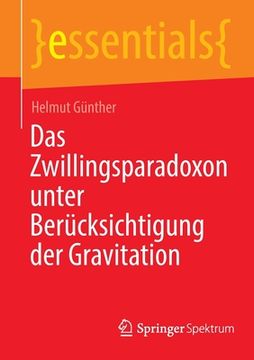 portada Das Zwillingsparadoxon Unter Berücksichtigung Der Gravitation (in German)
