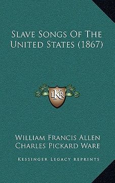 portada slave songs of the united states (1867) (en Inglés)