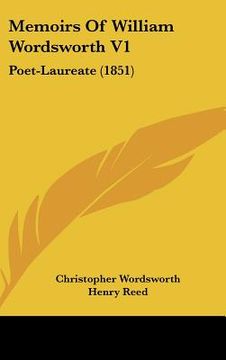 portada memoirs of william wordsworth v1: poet-laureate (1851) (in English)