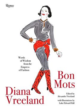 portada Diana Vreeland: Bon Mots: Words of Wisdom From the Empress of Fashion (en Inglés)