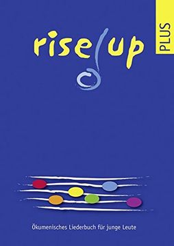 portada Rise up Plus: Ökumenisches Liederbuch für Junge Leute (en Alemán)