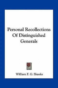 portada personal recollections of distinguished generals (en Inglés)