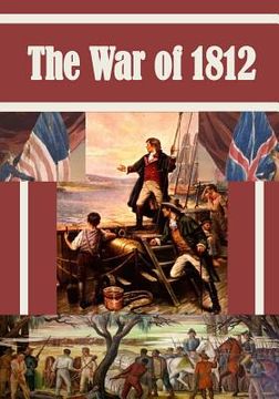 portada The War of 1812 (in English)