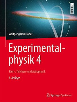 portada Experimentalphysik 4: Kern-, Teilchen- und Astrophysik (Springer-Lehrbuch) (en Alemán)
