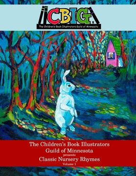 portada The Children's Book Illustrators Guild of Minnesota presents Classic Nursery Rhymes Volume 1
