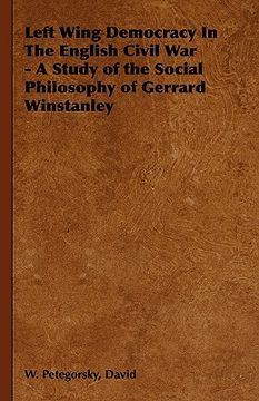 portada left wing democracy in the english civil war - a study of the social philosophy of gerrard winstanley