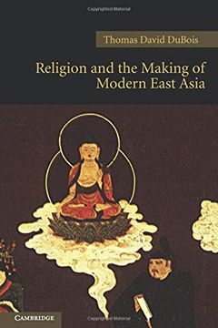 portada Religion and the Making of Modern East Asia (New Approaches to Asian History) 