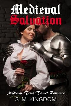 portada Romance: Medieval Salvation: Medieval Time Travel Romance, Fantasy Historical Romance (en Inglés)