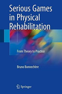 portada Serious Games in Physical Rehabilitation: From Theory to Practice (en Inglés)