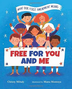 portada Free for you and me: What our First Amendment Means 