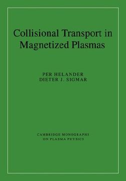 portada Collisional Transport Magnet Plasma (Cambridge Monographs on Plasma Physics) (in English)