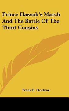 portada prince hassak's march and the battle of the third cousins (en Inglés)