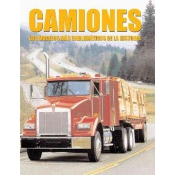 portada Camiones: Los modelos más emblemáticos de la historia (in Spanish)