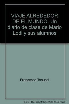portada Viaje Alrededor de "el Mundo". Un Diario de Clase de Mario Lodi y sus Alumnos (in Spanish)