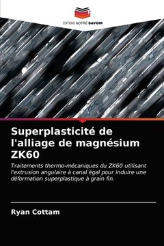 portada Superplasticité de l'alliage de magnésium ZK60 (in French)