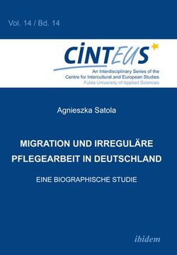 portada Migration und Irreguläre Pflegearbeit in Deutschland. Eine Biographische Studie (in German)