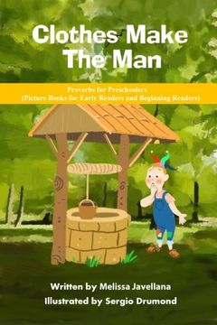 portada Clothes Make the Man: Picture Books for Early Readers and Beginning Readers: Proverbs for Preschoolers: Volume 20