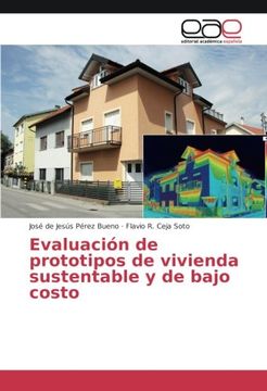 portada Evaluación de prototipos de vivienda sustentable y de bajo costo (Spanish Edition)
