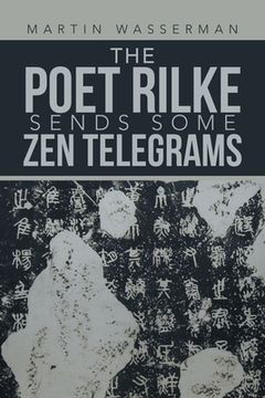portada The Poet Rilke Sends Some Zen Telegrams (en Inglés)