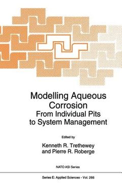 portada Modelling Aqueous Corrosion: From Individual Pits to System Management (en Inglés)
