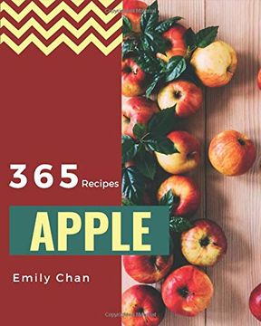 portada Apple Recipes 365: Enjoy 365 Days With Amazing Apple Recipes in Your own Apple Cookbook! [Book 1] (en Inglés)