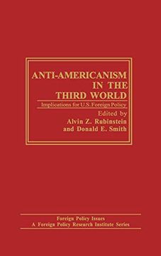 portada Anti-Americanism in the Third World: Implications for U. S. Foreign Policy (en Inglés)