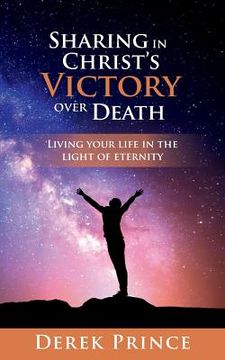 portada Sharing in Christ's victory over Death (en Inglés)