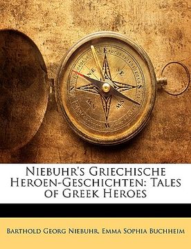 portada Niebuhr's Griechische Heroen-Geschichten: Tales of Greek Heroes (in German)