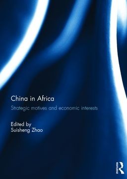 portada China in Africa: Strategic Motives and Economic Interests (en Inglés)